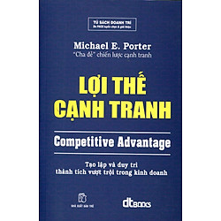 Lợi Thế Cạnh Tranh (Tái Bản 2016)