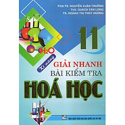 Kĩ Năng Giải Nhanh Bài Kiểm Tra Hóa Học 11
