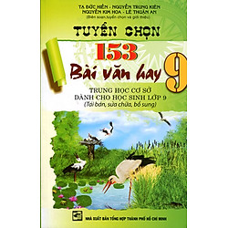 Tuyển Chọn 153 Bài Văn Hay Lớp 9