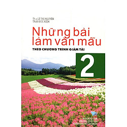 Những Bài Làm Văn Mẫu Lớp 2 Theo Chương Trình Giảm Tải
