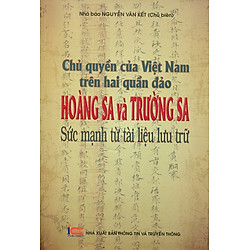 Chủ Quyền Của Việt Nam Trên Hai Quần Đảo Hoàng Sa Và Trường Sa