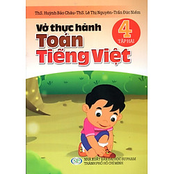 Vở Thực Hành Toán – Tiếng Việt Lớp 4 (Tập 2)
