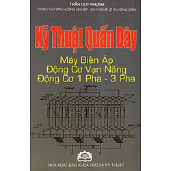 Kỹ Thuật Quấn Dây Máy Biến Áp Động Cơ Vạn Năng, Động Cơ 1 Pha – 3 Pha