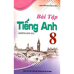 Bài Tập Tiếng Anh Lớp 8
