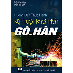 Hướng Dẫn Thực Hành Kỹ Thuật Khai Triển Gò – Hàn