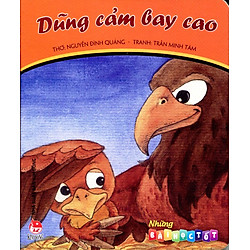 Những Bài Học Tốt – Dũng Cảm Bay Cao