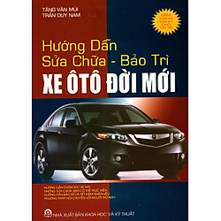 Hướng Dẫn Sửa Chữa – Bảo Trì  Xe Ô Tô Đời Mới