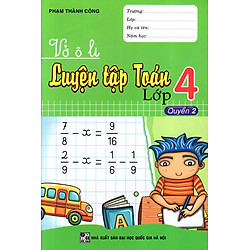 Vở Ô Li Luyện Tập Toán Lớp 4 (Quyển 2)