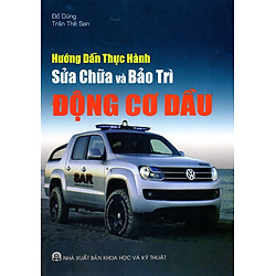 Hướng Dẫn Thực Hành Sửa Chữa Và Bảo Trì Động Cơ Dầu