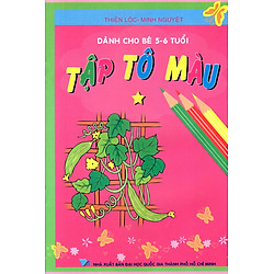 Tập Tô Màu (Dành Cho Bé 5 – 6 Tuổi) (Tập 1)