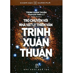 Khoa Học Khám Phá – Trò Chuyện Với Trịnh Xuân Thuận