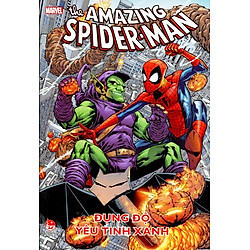 The Amazing Spiderman – Đụng Độ Yêu Tinh Xanh