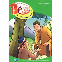 Bé Kể Chuyện Tô Màu Tập Viết (Dành Cho Bé 5 – 6 Tuổi) – Sự Tích Cây Nêu Ngày Tết