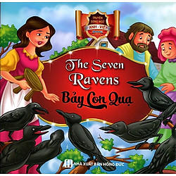 Bảy Con Quạ (Song Ngữ Anh – Việt)