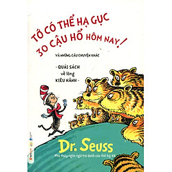 Tớ Có Thể Hạ Gục 30 Cậu Hổ Hôm Nay