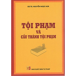 Tội Phạm Và Cấu Thành Tội Phạm