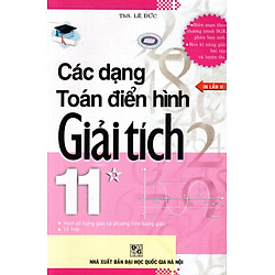 Các Dạng Toán Điển Hình Giải Tích Lớp 11 (Tập 1)