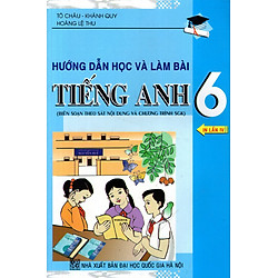 Hướng Dẫn Học Và Làm Bài Tiếng Anh Lớp 6