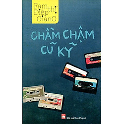 Chầm Chậm Cũ Kỹ