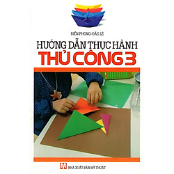 Hướng Dẫn Thực Hành Thủ Công Lớp 3
