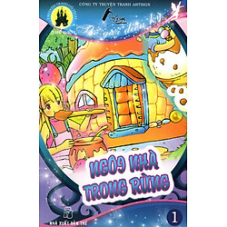 Thế Giới Diệu Kỳ – Ngôi Nhà Trong Rừng (Tập 1)