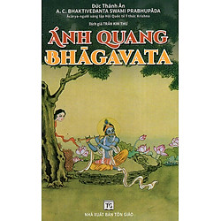 Ánh Quang Bhagavata – Series Đức Thánh Ân