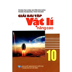 Giải Bài Tập Vật Lí Nâng Cao Lớp 10 (2013)
