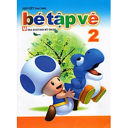 Bé Tập Vẽ (Tập 2)