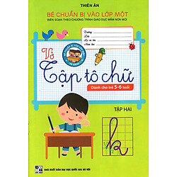 Vở Tập Tô Chữ (Dành Cho Trẻ 5 – 6 Tuổi) (Tập 2)