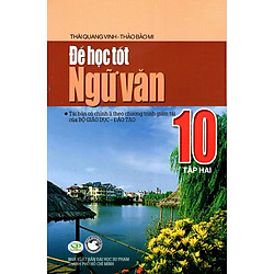 Để Học Tốt Ngữ Văn Lớp 10 (Tập 2) (2015)