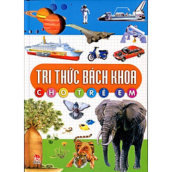 Tri Thức Bách Khoa Cho Trẻ Em