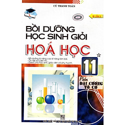 Bồi Dưỡng Học Sinh Giỏi Hóa Học Lớp 11 (Tập 1 – Đại Cương Và Vô Cơ)