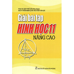 Giải Bài Tập Hình Học Lớp 11 (Nâng Cao) (2013)