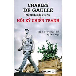 Hồi Ký Chiến Tranh (Tập 1)