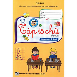 Vở Tập Tô Chữ (Dành Cho Trẻ 4 – 5 Tuổi) (Tập 2)