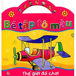 Bé Tập Tô Màu – Thế Giới Đồ Chơi