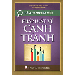 Cẩm Nang Tra Cứu Pháp Luật Về Cạnh Tranh