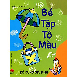 Bé Tập Tô Màu – Đồ Dùng Gia Đình