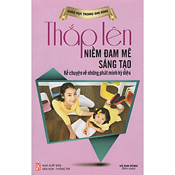 Thắp Lên Niềm Đam Mê Sáng Tạo