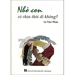 Nhỏ Con, Có Chịu Thôi Đi Không?