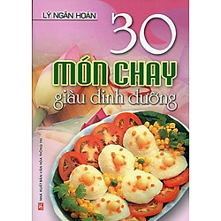 30 Món Chay Giàu Dinh Dưỡng