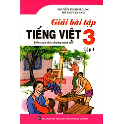 Giải Bài Tập Tiếng Việt Lớp 3 (Tập 1)