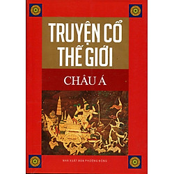 Truyện Cổ Thế Giới – Châu Á