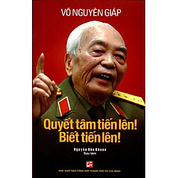 Quyết Tâm Tiến Lên! Biết Tiến Lên!