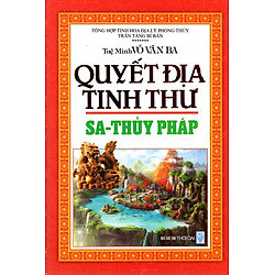 Quyết Địa Tinh Thư – Sa – Thủy Pháp