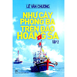 Như Cây Phong Ba Trên Đảo Hoàng Sa (Tập 2)