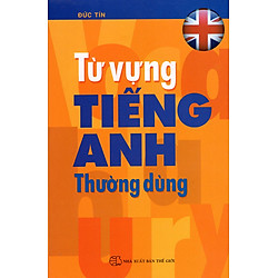 Từ Vựng Tiếng Anh Thường Dùng