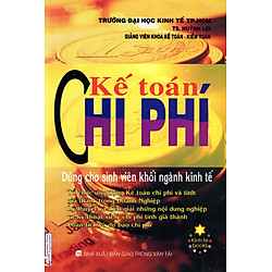 Kế Toán Chi Phí (Dùng Cho Sinh Viên Khối Ngành Kinh Tế)