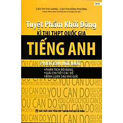 Tuyệt Phẩm Khởi Động Kì Thi THPT Quốc Gia Tiếng Anh