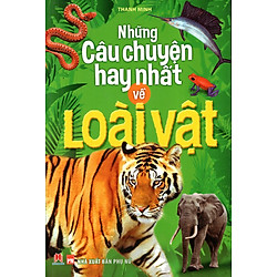 Những Câu Chuyện Hay Nhất Về Loài Vật